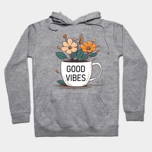 Good vibes Hoodie